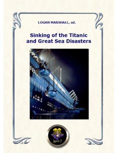 Sinking of the Titanic and Great Sea Disasters