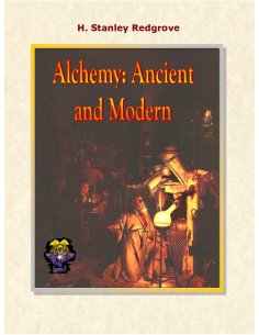 Alchemy: Ancient and Modern