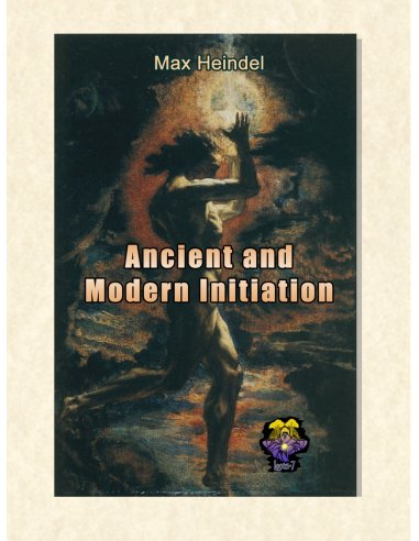Ancient and Modern Initiation Ancient and Modern Initiation