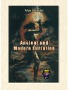 Ancient and Modern Initiation