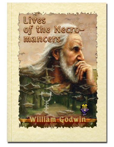 Lives of the Necromancers Lives of the Necromancers