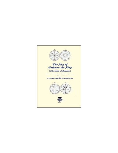 Clavicula Salomonis (The Key Of Solomon The King)